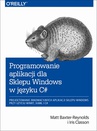 ebook Programowanie aplikacji dla Sklepu Windows w C# - Matt Baxter-Reynolds,Iris Classon