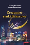 ebook Zrozumieć rynki finansowe - Andrzej Sławiński,Anna Chmielewska