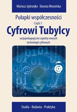 ebook Cyfrowi Tubylcy. Socjopedagogiczne aspekty nowych technologii cyfrowych