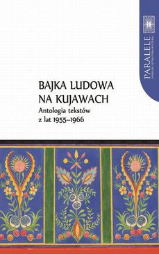 ebook Bajka ludowa na Kujawach. Antologia tekstów z lat 1955–1966