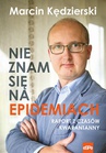 ebook Nie znam się na epidemiach - Marcin Kędzierski