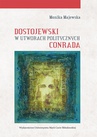 ebook Dostojewski w utworach politycznych Conrada - Monika Majewska