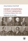 ebook Urzędy, stanowiska i tytuły urzędowe w Królestwie Polskim (1815-1915) - Alicja Kulecka,Emil Hoff