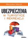 ebook Ubezpieczenia w turystyce i rekreacji - Mieczysław Sobczyk