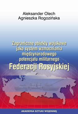 ebook Zagraniczne obiekty wojskowe jako system wzmacniania międzynarodowego potencjału militarnego Federacji Rosyjskiej