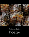 ebook Poezje - Tadeusz Gajcy