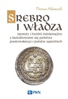 ebook Srebro i władza - Dariusz Adamczyk