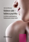 ebook Kobiece ciało - kobieca psychika. Ja-cielesne a psychospołeczne funkcjonowanie młodych kobiet - Lidia Wiśniewska