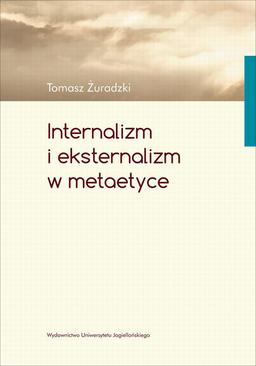 ebook Internalizm i eksternalizm w metaetyce