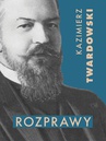 ebook Rozprawy - Kazimierz Twardowski