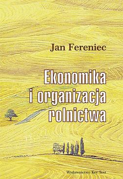 ebook Ekonomika i organizacja rolnictwa