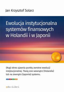 ebook Ewolucja instytucjonalna systemów finansowych w Holandii i w Japonii