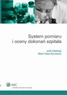 ebook System pomiaru i oceny dokonań szpitala - Maria Hass-Symotiuk