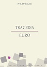 ebook Tragedia euro - Philipp Bagus