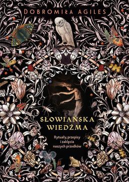 ebook Słowiańska wiedźma. Rytuały, przepisy i zaklęcia naszych przodków