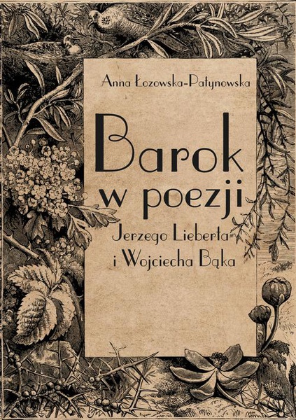 Okładka:Barok w poezji Jerzego Lieberta i Wojciecha Bąka 