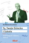 ebook Ty, Twoje dziecko i szkoła - Ken Robinson,Lou Aronica