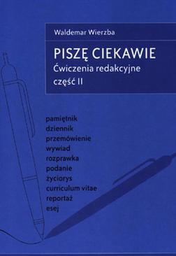 ebook Piszę ciekawie Ćwiczenia redakcyjne cz.II