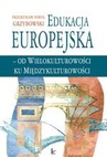 ebook Edukacja europejska - od wielokulturowości do międzykulturowości - Przemysław Paweł Grzybowski