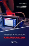 ebook Intensywna terapia kardiologiczna - Renata Główczyńska,Robert Kowalik,Anna Fojt,Krzysztof Ozierański