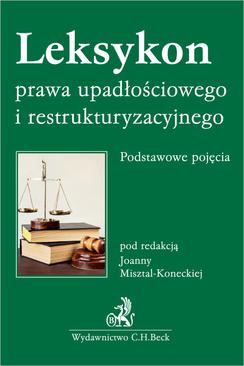 ebook Leksykon prawa upadłościowego i restrukturyzacyjnego. Podstawowe pojęcia