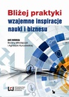 ebook Bliżej praktyki - wzajemne inspiracje nauki i biznesu - Bożena Mikołajczyk,Agnieszka Kurczewska