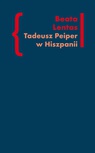 ebook Tadeusz Peiper w Hiszpanii - Beata Lentas
