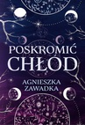 ebook Poskromić chłód - Agnieszka Zawadka