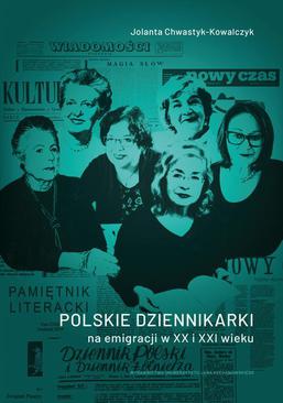 ebook Polskie dziennikarki na emigracji w XX i XXI wieku