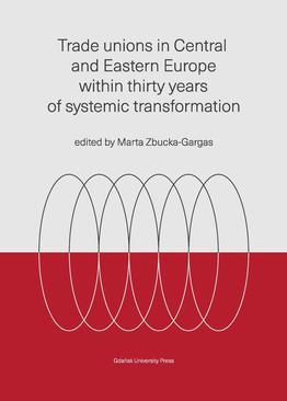 ebook Trade unions in Central and Eastern Europe within thirty years of systemic transformation