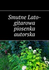 ebook Smutne Lato-gitarowa piosenka autorska - Lato Smutne