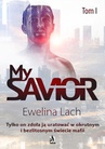 ebook My Savior. Tom I - Ewelina Lach