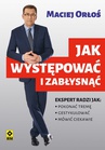 ebook Jak występować i zabłysnąć - Maciej Orłoś