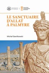 ebook Le sanctuaire d'Allat à Palmyre - Michał Gawlikowski
