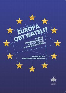 ebook Europa obywateli? Proces komunikowania politycznego w Unii Europejskiej