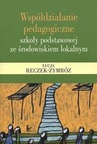 ebook Współdziałanie pedagogiczne szkoły podstawowej ze środowiskiem lokalnym - Łucja Reczek-Zymróz