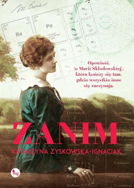 Okładka:Zanim. Opowieść o życiu Marii Skłodowskiej-Curie 