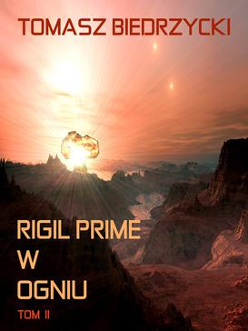 ebook Rigil Prime w ogniu. Tom 2