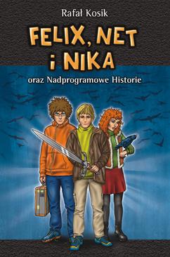 ebook Felix, Net i Nika oraz Nadprogramowe Historie