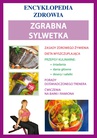 ebook Zgrabna sylwetka. Encyklopedia Zdrowia - Katarzyna Matella