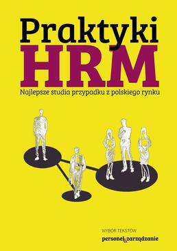 ebook Praktyki HRM – Najlepsze studia przypadku z polskiego rynku