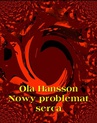 ebook Nowy problemat serca - Ola Hansson
