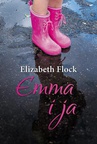 ebook Emma i ja - Elizabeth Flock
