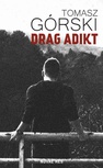 ebook Drag Adikt - Tomasz Górski