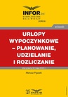 ebook Urlopy wypoczynkowe – planowanie, udzielanie i rozliczanie - Mariusz Pigulski