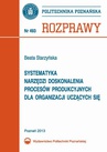 ebook Systematyka narzędzi doskonalenia procesów produkcyjnych dla organizacji uczących się - Beata Starzyńska