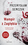 ebook Wampir z Zagłębia - Przemysław Semczuk