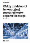 ebook Efekty działalności innowacyjnej przedsiębiorstw regionu łódzkiego - Błażej Socha