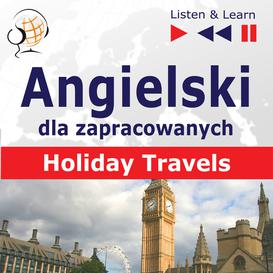 ebook Angielski dla zapracowanych. Holiday Travels