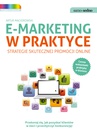 ebook E-marketing w praktyce. Strategie skutecznej promocji online - Artur Maciorowski